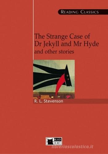 The strange case of dr. Jekyll and Mr. Hyde and other stories. Con CD-ROM