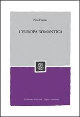 L' Europa romantica di Pino Fasano edito da Mondadori Education
