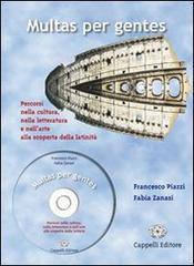 Multas per gentes. Per i Licei e gli Ist. magistrali. Con CD-ROM di Francesco Piazzi, Fabia Zanasi edito da Cappelli