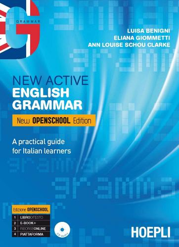 New active english grammar. Ediz. new openschool. Per le Scuole superiori. Con e-book. Con espansione online edito da Hoepli