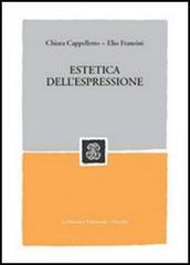 Estetica dell'espressione di Chiara Cappelletto, Elio Franzini edito da Mondadori Education