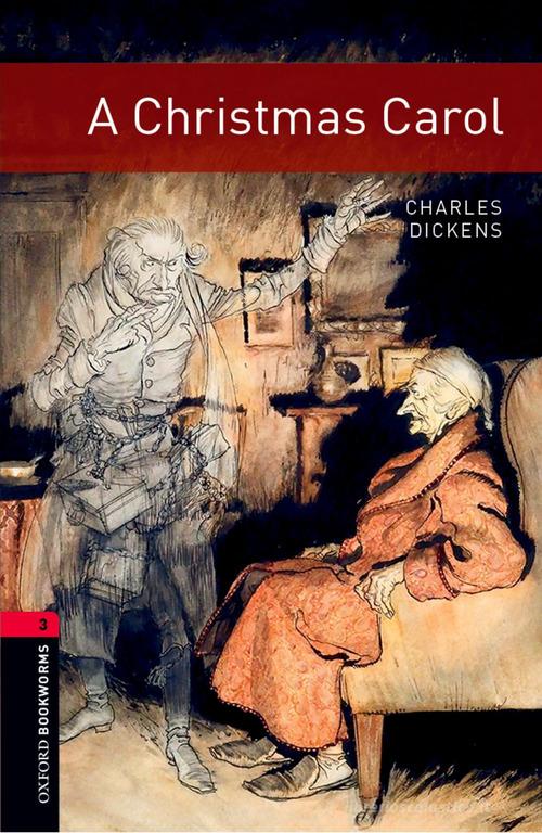 Christmas Carol. Oxford bookworms library. Livello 3. Con CD Audio formato MP3. Con espansione online edito da Oxford University Press