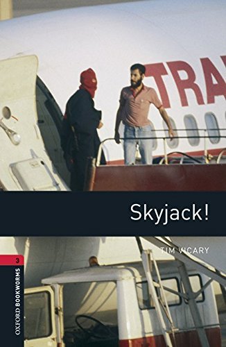 Skyjack. Oxford bookworms library. Livello 3. Con CD Audio formato MP3. Con espansione online edito da Oxford University Press