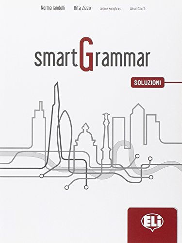 Smart grammar. Per le Scuole superiori edito da ELI