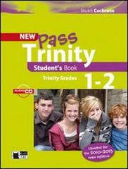 New Pass Trinity. Grades 1-2. Con CD Audio. Per la Scuola elementare di Stuart Cochrane edito da Black Cat-Cideb