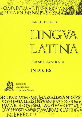 Lingua latina per se illustrata. Per i Licei e gli Ist. magistrali vol.2 di Hans H. Ørberg edito da Accademia Vivarium Novum