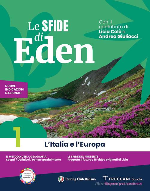 Le sfide di Eden. Con Atlante e Regioni d'Italia. Per la Scuola media. Con e-book. Con espansione online vol. 1 edito da Giunti T.V.P.
