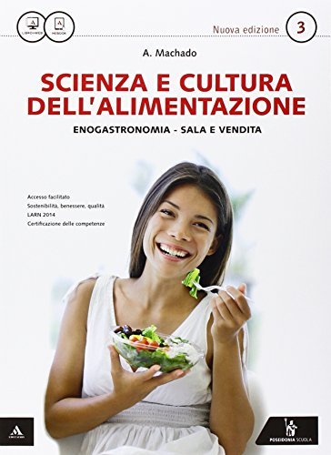 Scienza e cultura dell'alimentazione. Con quaderno delle competenze. Per le Scuole superiori. Con e-book. Con espansione online vol.1
