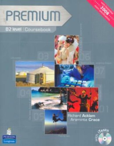 Premium. B2. Coursebook-Exam reviser-Itest. Per le Scuole superiori. Con CD-ROM
