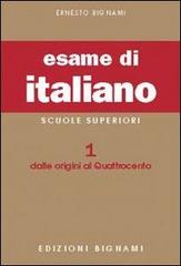 L' esame di italiano. Per i Licei e gli Ist. Magistrali vol.1 di Ernesto Bignami edito da Bignami