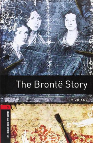 The bronte story. Oxford bookworms library. Livello 3. Con 2 CD Audio edito da Oxford University Press
