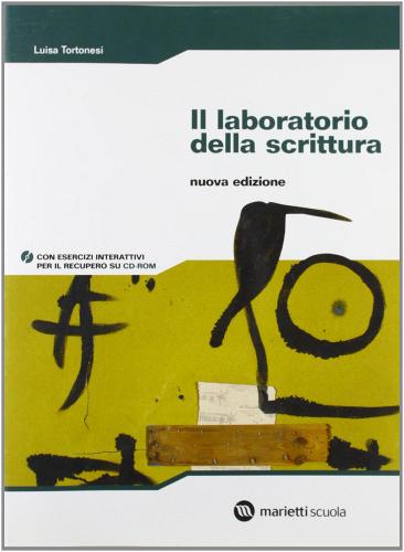 Il laboratorio della scrittura. Per la Scuola elementare. Con CD-ROM di Luisa Tortonesi edito da Marietti Scuola