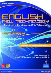 English for new technology. CLIL for english. Per le Scuole superiori. Con espansione online di O'Malley edito da Pearson Longman