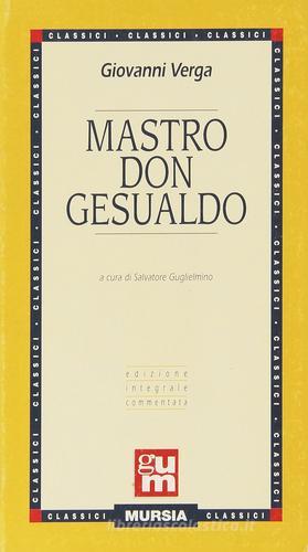 Mastro don Gesualdo di Giovanni Verga edito da Ugo Mursia Editore