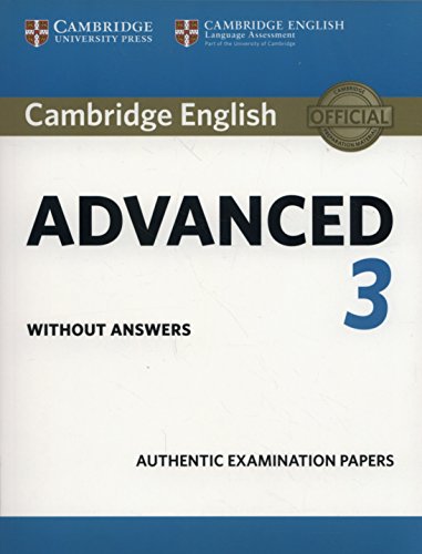 C1 Advanced. Authentic Examination Papers. Student's book without answers. Per le Scuole superiori. Con e-book. Con espansione online vol. 3 edito da Cambridge