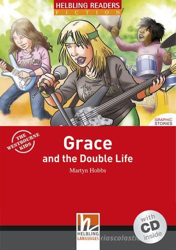 Grace and the Double Life. Livello 3 (A2). Con CD Audio di Martyn Hobbs edito da Helbling