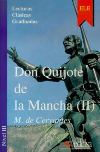 Don Quijote de la Mancha. Nivel 3 di Miguel de Cervantes edito da Logos