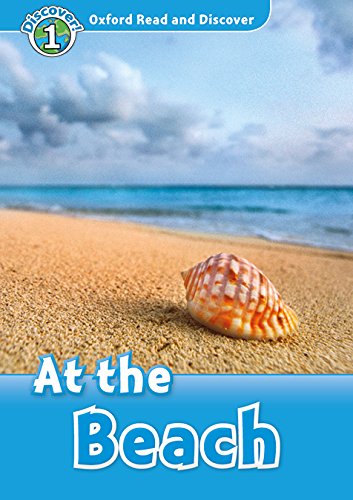 Read and discover. Level 1. At the beach. Per la Scuola media. Con audio pack. Con espansione online edito da Oxford University Press