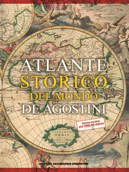 Atlante storico del mondo. Con Contenuto digitale per download e accesso on line edito da De Agostini