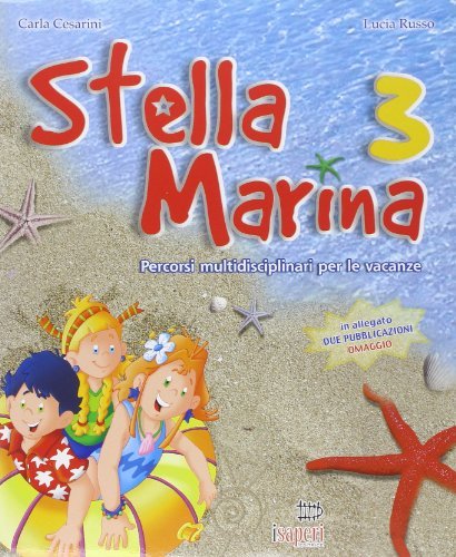 Stella marina. Per la 3ª classe elementare di Lucia Russo, Carla Cesarini edito da Tresei Scuola