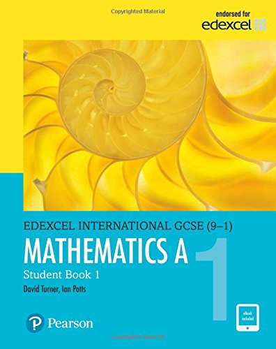 Edexcel international GCSE (9-1). Student's book 1. Mathematics A. Per le Scuole superiori. Con e-book. Con espansione online edito da Pearson Longman