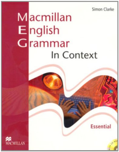 Macmillan english grammar in context. Essential. Student's book. Without key. Per le scuole superiori. Con CD-ROM di Michael Vince, Simon Clarke edito da Macmillan