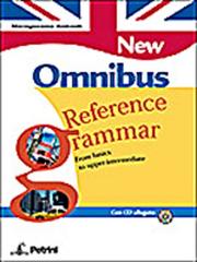 New Omnibus reference grammar. From basics to upper-intermediate. Per le Scuole superiori di M. Giovanna Andreolli edito da Petrini