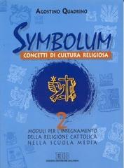 Symbolum vol. 2 vol.2 di Agostino Quadrino edito da EDB