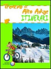Trentino Alto Adige. Ediz. illustrata edito da La Scuola SEI