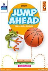 Jump ahead. Per la Scuola elementare. Con Multi-ROM. Con espansione online