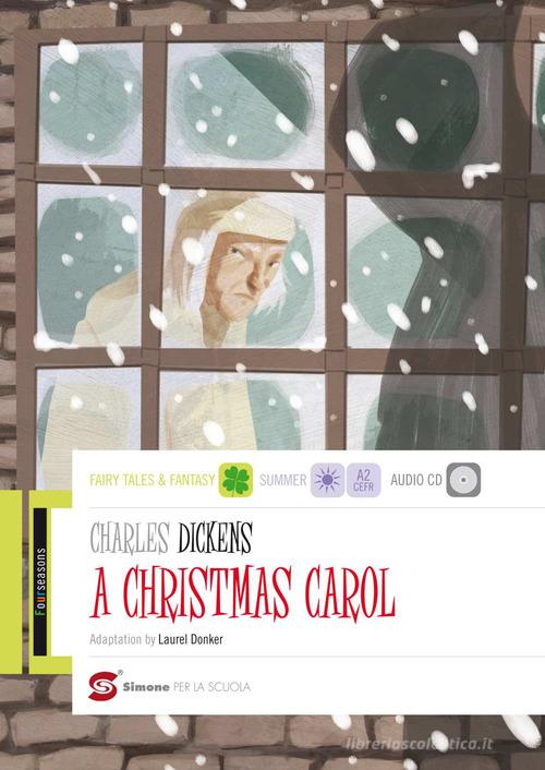 Christmas Carol. Con espansione online. Con CD Audio (A) di Charles Dickens, Laurel Donker edito da Simone per la Scuola