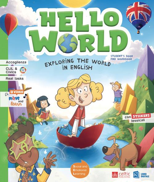 Hello world. Gold. Student's book & Workbook. With Wonder Magazine, My world picture dictionary. Per la Scuola elementare. Con e-book. Con espansione online vol. 1 edito da Celtic Publishing