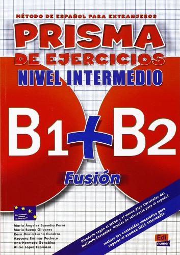 Prisma fusión. Nivel intermedio B1-B2. Libro de ejercicios. Per le Scuole superiori. Con espansione online edito da Edinumen Editorial