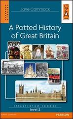 Potted history of Great Britain. Level 2. Con CD Audio di Cammack edito da Lang