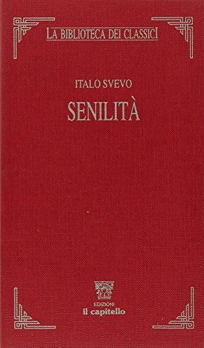 Senilità di Italo Svevo edito da Il Capitello