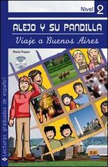 Alejo y su pandilla. Viaje a Buenos Aires. Con CD Audio edito da Edinumen Editorial