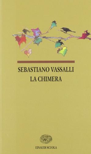 La chimera di Sebastiano Vassalli edito da Einaudi Scuola