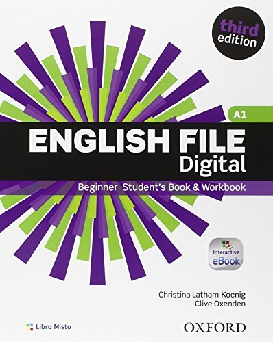 English file digital. Beginner. Student book-Workbook. Without key. Per le Scuole superiori. Con e-book. Con espansione online edito da Oxford University Press