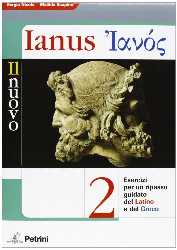 Il nuovo Ianus. Per le Scuole superiori vol.2 di Sergio Nicola edito da Petrini