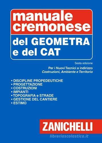 Manuale cremonese del geometra e del tecnico CAT edito da Zanichelli
