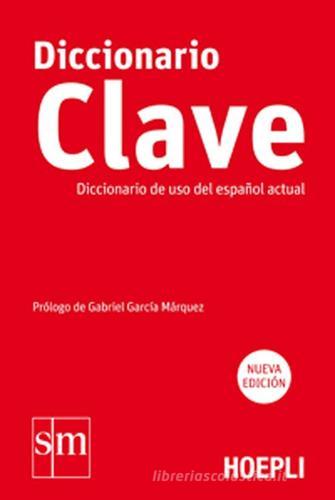 Diccionario Clave. Diccionario de uso del español actual edito da Hoepli