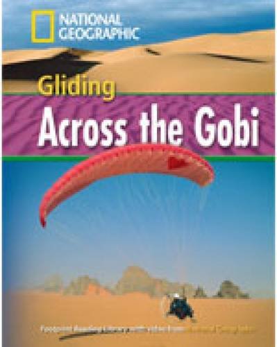 Gliding across the Gobi. Footprint reading library. 1600 headwords. Level B1. Con Multi-ROM. Con DVD-ROM di Rob Waring edito da Heinle Elt