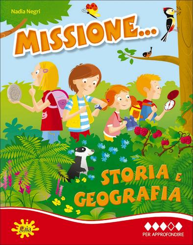 Missione... storia e geografia. Per la Scuola elementare vol.4 di Nadia Negri edito da Gaia