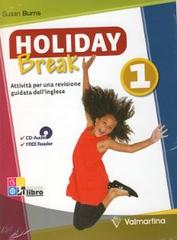 Holiday break. Reader. Con CD Audio. Per la Scuola media vol.1 di Susan Burns edito da Valmartina