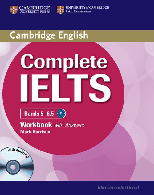 Complete IELTS. Bands 5-6.5. Level C1. Student's book without answers. Per le Scuole superiori. Con CD-ROM. Con espansione online di Guy Brook-Hart, Vanessa Jakeman edito da Cambridge