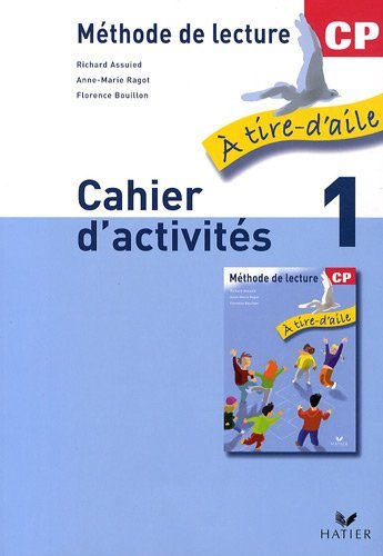 Méthode de lecture CP. Cahier d'activités. Per la Scuola elementare vol.1 edito da Hatier