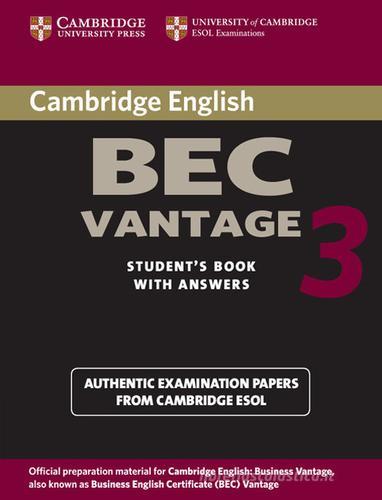Cambridge English Business Certificate. Vantage 3 Student's Book with answers edito da Cambridge