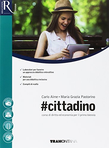 #cittadino. Per le Scuole superiori. Con e-book. Con 2 espansioni online di Carlo Aime, Maria Grazia Pastorino edito da Tramontana