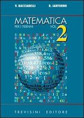 Matematica per i trienni vol.2