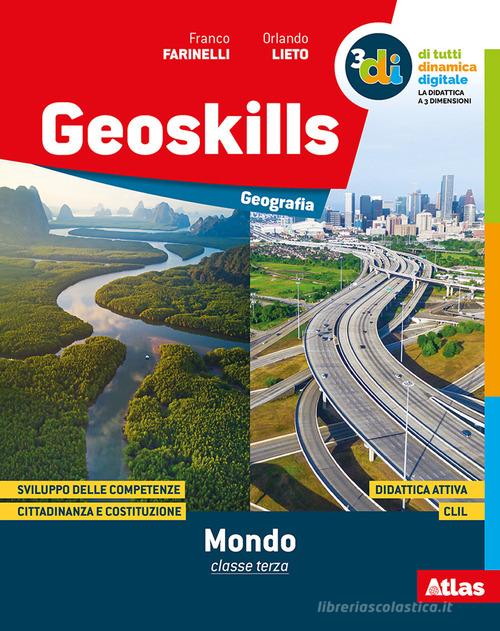 Geoskills mondo. Per la Scuola media. Con e-book. Con espansione online vol.2 di Franco Farinelli, Orlando Lieto edito da Atlas
